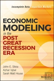 Economic Modeling In The Post Great Recession Era