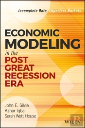 Economic Modeling In The Post Great Recession Era