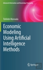 Economic Modeling Using Artificial Intelligence Methods