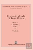 Economic Models Of Trade Unions