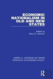 Economic Nationalism In Old And New States