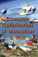 Economic Optimization Of Innovation And Risk