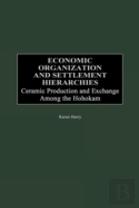Economic Organization And Settlement Hierarchies