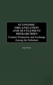 Economic Organization And Settlement Hierarchies