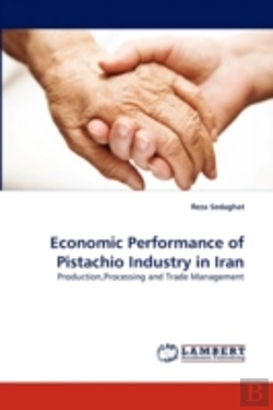 Bertrand.pt - Economic Performance Of Pistachio Industry In Iran