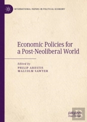 Economic Policies For A Post-Neoliberal World