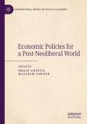Economic Policies For A Post-Neoliberal World