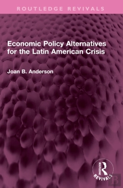 Bertrand.pt - Economic Policy Alternatives For The Latin American Crisis