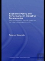 Economic Policy And Performance In Industrial Democracies
