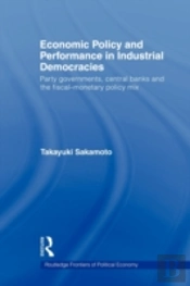 Economic Policy And Performance In Industrial Democracies
