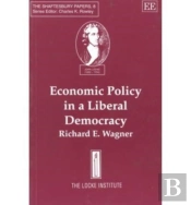 Economic Policy In A Liberal Democracy