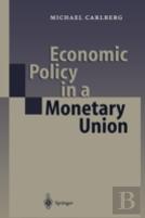 Economic Policy In A Monetary Union