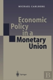 Economic Policy In A Monetary Union