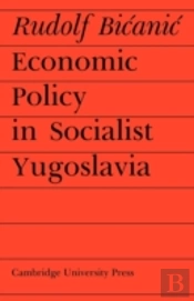 Economic Policy In Socialist Yugoslavia