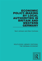 Economic Policy-Making By Local Authorities In Britain And Western Germany