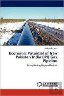 Economic Potential Of Iran Pakistan India (Ipi) Gas Pipeline