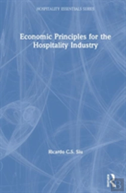Bertrand.pt - Economic Principles For The Hospitality Industry