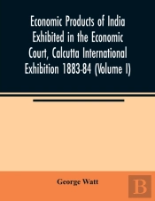 Economic Products Of India Exhibited In
