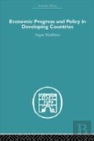 Economic Progress And Policy In Developing Countries