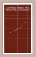 Economic Reform And Third-World Socialism