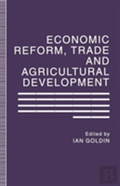 Economic Reform, Trade And Agricultural Development