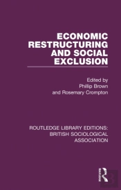 Economic Restructuring And Social Exclusion
