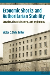 Economic Shocks And Authoritarian Stability