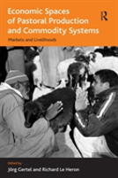 Economic Spaces Of Pastoral Production And Commodity Systems