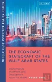Economic Statecraft Of The Gulf Arab States