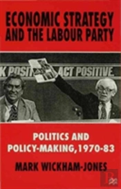 Economic Strategy And The Labour Party