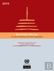 Economic Survey Of Latin America And The Caribbean 2014