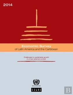 Bertrand.pt - Economic Survey Of Latin America And The Caribbean 2014