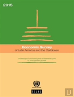 Bertrand.pt - Economic Survey Of Latin America And The Caribbean 2015