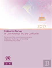 Economic Survey Of Latin America And The Caribbean 2017