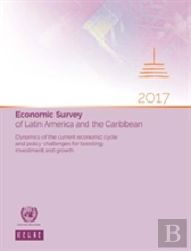 Economic Survey Of Latin America And The Caribbean 2017