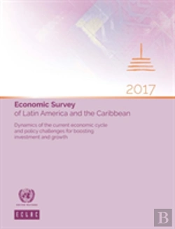Bertrand.pt - Economic Survey Of Latin America And The Caribbean 2017