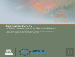 Economic Survey Of Latin America And The Caribbean 2020