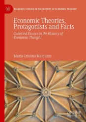 Economic Theories, Protagonists And Facts