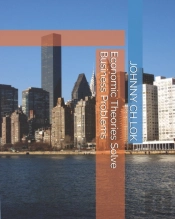 Economic Theories Solve Business Problems