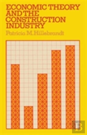 Economic Theory And The Construction Industry