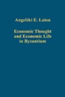 Economic Thought And Economic Life In Byzantium
