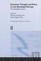 Economic Thought And Policy In Less Developed Europe