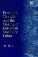 Economic Thought And The Making Of European Monetary Union