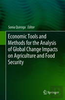 Economic Tools And Methods For The Analysis Of Global Change Impacts On Agriculture And Food Security