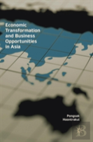 Economic Transformation And Business Opportunities In Asia