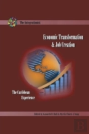 Economic Transformation And Job Creation: The Caribbean Experience