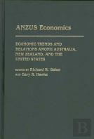 Economic Trends And Relations Among Australia, New Zealand And The United States