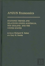 Economic Trends And Relations Among Australia, New Zealand And The United States