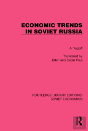 Economic Trends In Soviet Russia