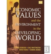 Economic Values And The Environment In The Developing World